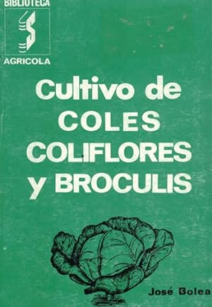Imagen del vendedor de Cultivo de coles, coliflores y broculis a la venta por Librera Cajn Desastre