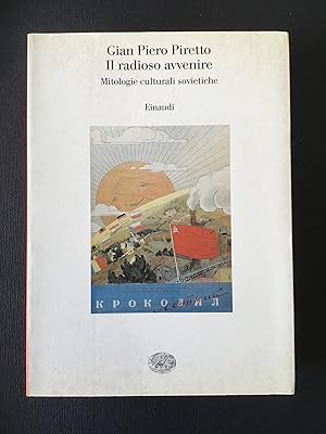 Immagine del venditore per IL RADIOSO AVVENIRE. MITOLOGIE CULTURALI SOVIETICHE venduto da Il Mondo Nuovo