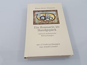 Seller image for Ein Rosmarin im Handgepck satirisch-kulinarische Betrachtungen for sale by SIGA eG