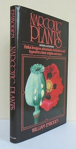 Image du vendeur pour Narcotic Plants. Hallucinogens, stimulants, inebriants and hypnotics their origins and uses. mis en vente par C. Arden (Bookseller) ABA