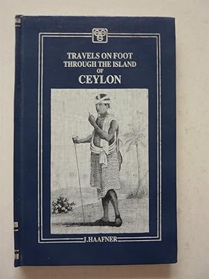 Travels on Foot Through the Island of Ceylon