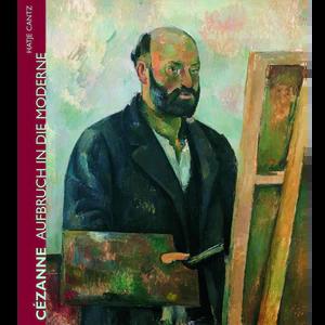 Bild des Verkufers fr Cezanne : Aufbruch in die Moderne (German) zum Verkauf von Antiquariat UEBUE