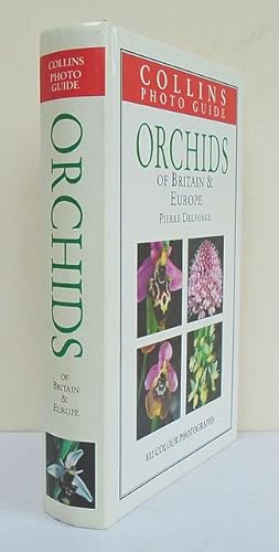Bild des Verkufers fr Orchids of Britain & Europe. Collins Photo Guide. zum Verkauf von C. Arden (Bookseller) ABA