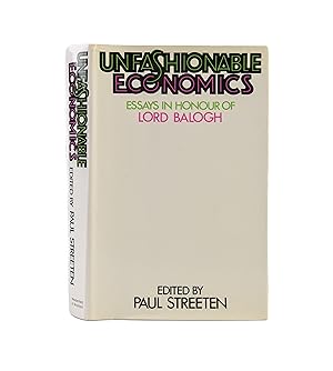 Bild des Verkufers fr Unfashionable Economics. Essays in Honour of Lord Balogh zum Verkauf von Maggs Bros. Ltd ABA, ILAB, PBFA, BA