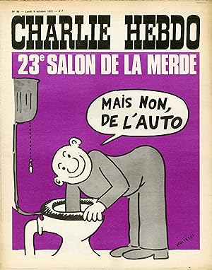 "CHARLIE HEBDO N°99 du 9/10/1972" WOLINSKI : 23e SALON DE LA MERDE (Mais non, de l'AUTO)