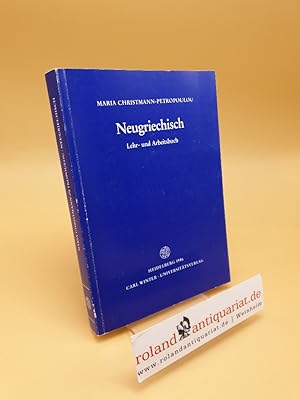 Neugriechisch ; Lehr- und Arbeitsbuch