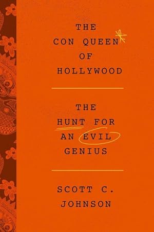 Bild des Verkufers fr The Con Queen of Hollywood : The Hunt for an Evil Genius zum Verkauf von AHA-BUCH GmbH