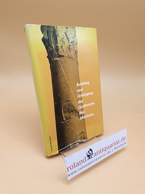 Seller image for Aufstieg und Untergang der Grossreiche des Altertums for sale by Roland Antiquariat UG haftungsbeschrnkt