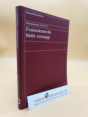 Bild des Verkufers fr Fusionskontrolle bleibt vorrangig / Hauptgutachten 3: 1978/1979 zum Verkauf von Roland Antiquariat UG haftungsbeschrnkt