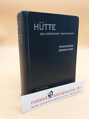 Bild des Verkufers fr Htte des Ingenieurs Taschenbuch - Theoretische Grundlagen zum Verkauf von Roland Antiquariat UG haftungsbeschrnkt