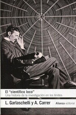 Imagen del vendedor de El cientfico loco. Una historia de la investigacin en los lmites a la venta por Rincn de Lectura