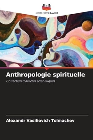 Bild des Verkufers fr Anthropologie spirituelle zum Verkauf von moluna