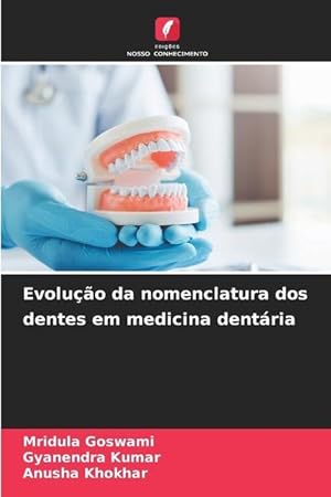 Bild des Verkufers fr Evoluo da nomenclatura dos dentes em medicina dentria zum Verkauf von moluna