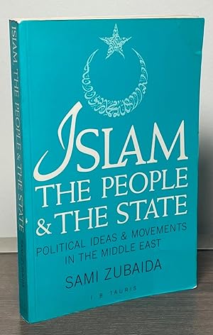 Image du vendeur pour Islam_ The People & the State _ Political Idea & Movements in the Middle East mis en vente par San Francisco Book Company