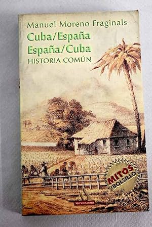 Imagen del vendedor de Cuba/España, España/Cuba a la venta por Alcaná Libros