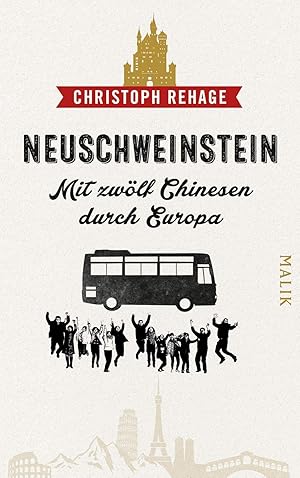 Seller image for Neuschweinstein - Mit zwlf Chinesen durch Europa for sale by Gabis Bcherlager