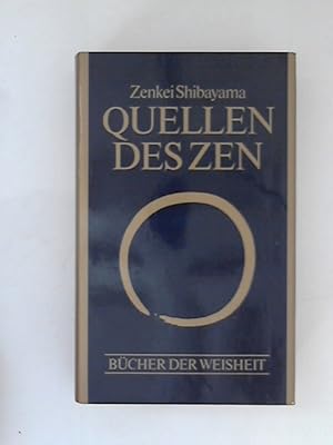 Imagen del vendedor de Quellen Des Zen. Die berhmten Koans des Meisters Mumon aus dem 13.Jahrhundert a la venta por ANTIQUARIAT FRDEBUCH Inh.Michael Simon