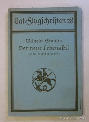 Der neue Lebensstil. Ideale deutscher Jugend. 6.-10. Tsd. Jena, Diederichs, 1919. 27 S. Orig.-Ums...