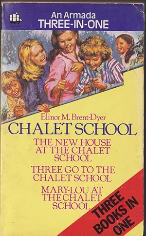 Seller image for Three Great Chalet School Stories: "New House at the Chalet School", "Three Go to the Chalet School", "Mary-Lou at the Chalet School" for sale by Caerwen Books