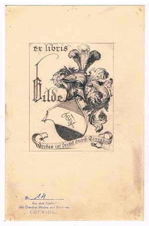 ex libris Gilde (Helmzier, im Wappen Verbindungszeichen). Darunter: Spruchband: Großes ist leich...