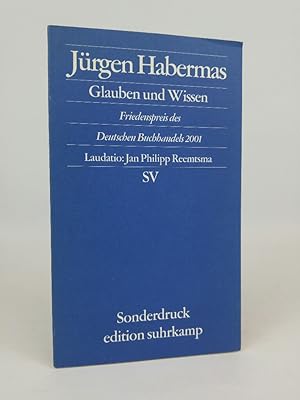 Seller image for Glauben und Wissen. Rede zum Friedenspreis des Deutschen Buchhandels 2001 for sale by ANTIQUARIAT Franke BRUDDENBOOKS