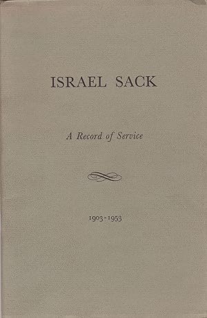 Israel Sack: A Record of Service 1903-1953