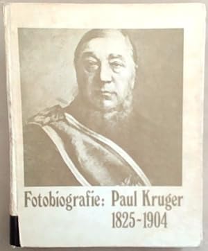 Seller image for Fotobiografie: Paul Kruger 1825-1904 for sale by Chapter 1