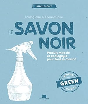 Immagine del venditore per Le savon noir venduto da Dmons & Merveilles