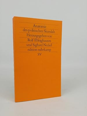 Seller image for Anatomie des politischen Skandals Herausgegeben von Rolf Ebbighausen und Sighard Neckel for sale by ANTIQUARIAT Franke BRUDDENBOOKS