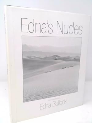 Bild des Verkufers fr Edna's Nudes: A Celebration of the Photography of Edna Bullock zum Verkauf von ThriftBooksVintage