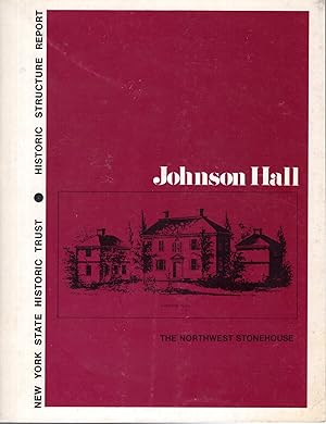 Imagen del vendedor de Northwest Stonehouse, Johnson Hall: New York State Historic Trust Historic Structure Report) a la venta por Dorley House Books, Inc.