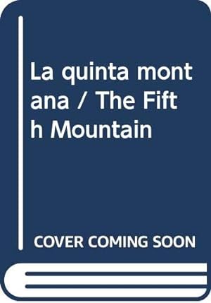Image du vendeur pour La quinta montana / The Fifth Mountain mis en vente par WeBuyBooks