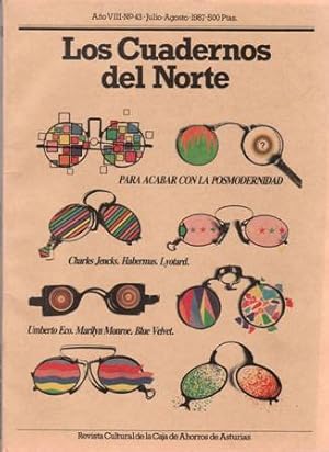 Imagen del vendedor de LOS CUADERNOS DEL NORTE N 43. Revista cultural. Charles Jencks: Qu es el posmodernismo?. Peter Dews: Habermas, desde el otro lado del puente. Eugenio Fernndez G.: La condicin posmoderna: Reflexiones a partir de Lyotard. Teresa Oate: al final de la modernidad. Susan Chumsky: La realidad de lo irreal. J. A. Gonzlez Martn, Antonio Lara: Marilyn Monroe. a la venta por Librera y Editorial Renacimiento, S.A.