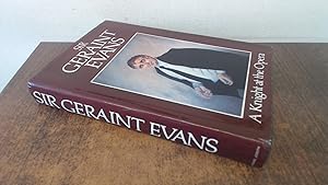 Seller image for Sir Geraint Evans: A Knight at the Opera for sale by BoundlessBookstore