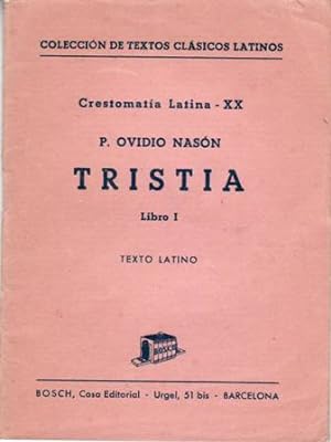 Immagine del venditore per Tristia. Libro I. Texto latino. venduto da Librera y Editorial Renacimiento, S.A.