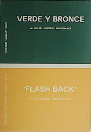 Seller image for Verde y Bronce. Flash Back. Premio y finalista del premio Jauja 1976. for sale by Librera y Editorial Renacimiento, S.A.