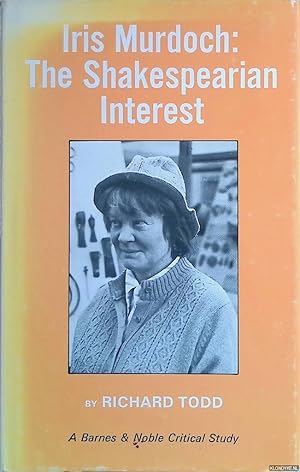 Bild des Verkufers fr Iris Murdoch, the Shakespearian Interest zum Verkauf von Klondyke