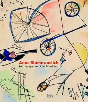 Bild des Verkufers fr Anna Blume und ich Zeichnungen von Kurt Schwitters zum Verkauf von Berliner Bchertisch eG