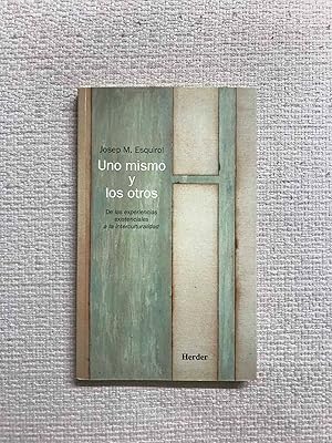 Imagen del vendedor de Uno mismo y los otros. De las experiencias existenciales a la interculturalidad a la venta por Campbell Llibres