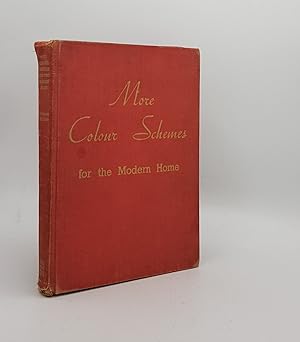 Seller image for MORE COLOUR SCHEMES For the Modern Home for sale by Rothwell & Dunworth (ABA, ILAB)
