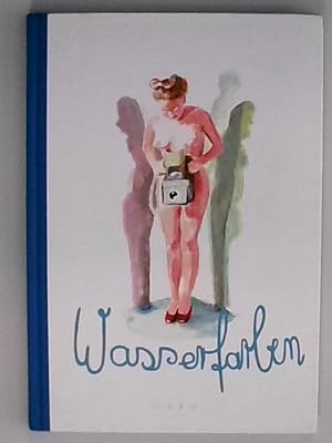 Wasserfarben. Ausstellungskatalog Galerie der Stadt Stuttgart