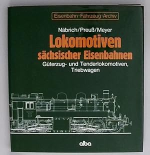 Lokomotiven sächsischer Eisenbahnen Güterzug- und Tenderlokomotiven, Triebwagen