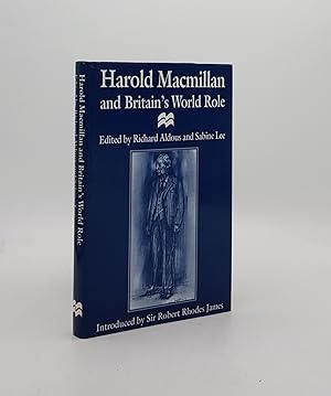 Image du vendeur pour HAROLD MACMILLAN And Britain's World Role mis en vente par Rothwell & Dunworth (ABA, ILAB)