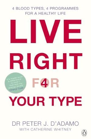 Immagine del venditore per Live Right for Your Type: The Individualised Prescription for Maximizing Health, Metabolism, and Vitality in Every Stage of Your Life venduto da WeBuyBooks 2