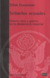 Seller image for SEUELOS SEXUALES: GENERO, RAZA Y GUERRA EN LA DEMOCRACIA IMPERIAL for sale by Agapea Libros