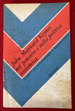 Bild des Verkufers fr John Maynard Keynes nel Pensiero e nella Politica Economica. zum Verkauf von Plurabelle Books Ltd