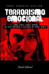 Imagen del vendedor de TERRORISMO EMOCIONAL a la venta por AG Library