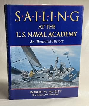 Sailing at the U.S. Naval Academy: An Illustrated History