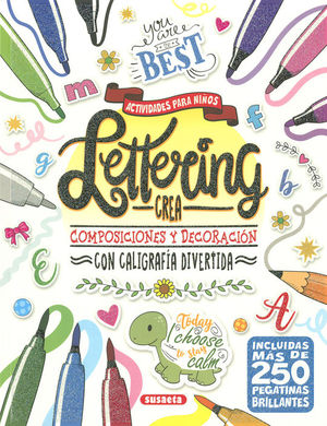 LETTERING. CREA COMPOSICIONES Y DECORACIÓN CON CALIGRAFÍA DIVERTIDA