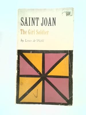 Imagen del vendedor de Saint Joan The Girl Soldier a la venta por World of Rare Books